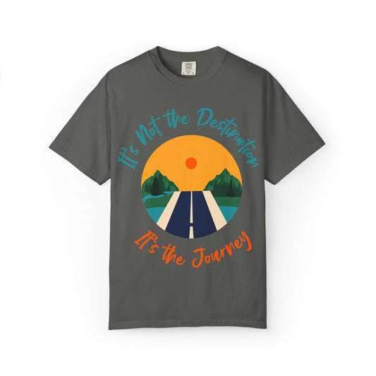 Journey Road T‑Shirt — "It's Not the Destination, It's the Journey" Graphic Tee