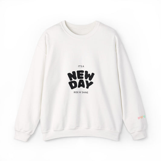 Crewneck Sweatshirt — "It's a New Day" Minimal Motivational Pullover