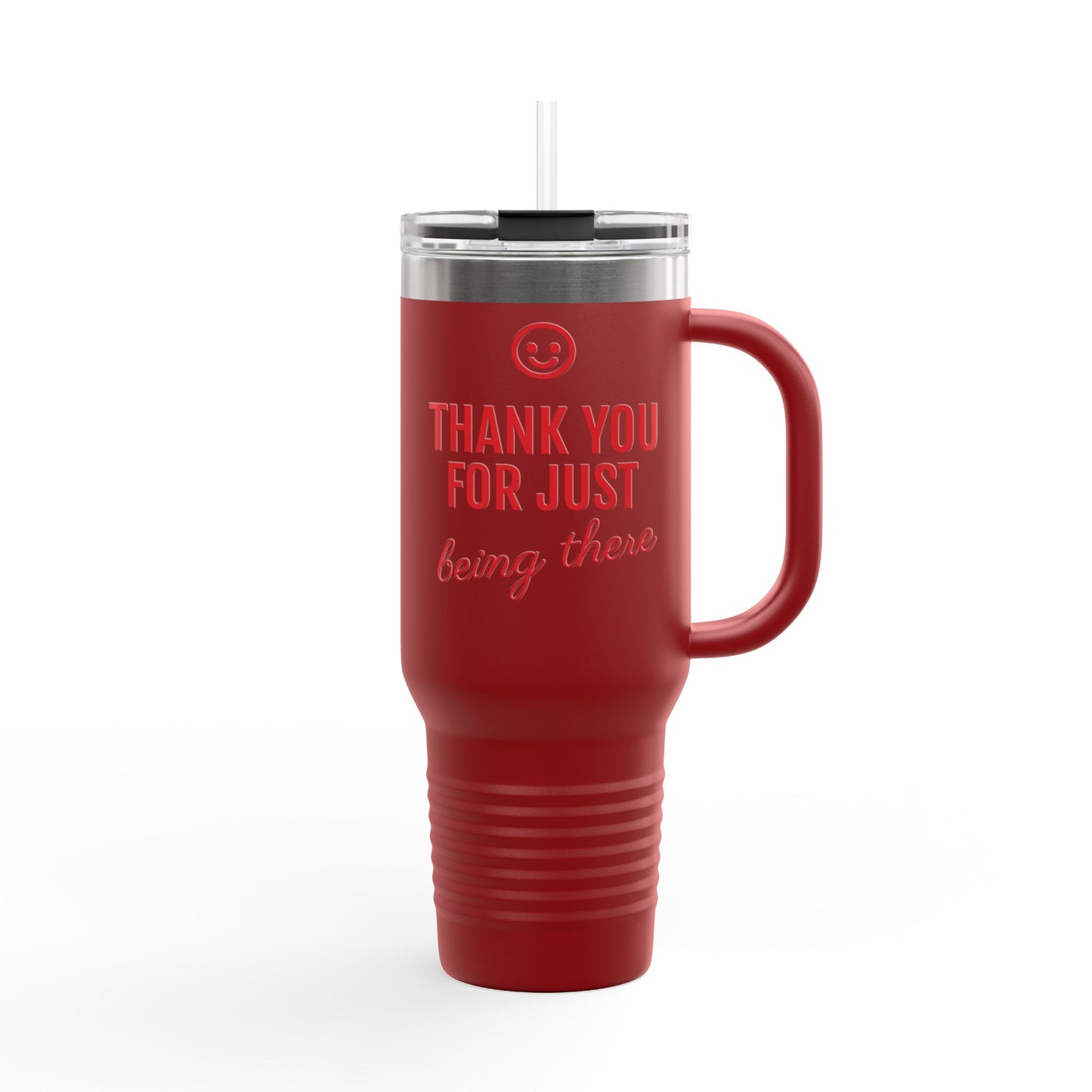 Thank You For Just Being There 40oz Insulated Travel Mug